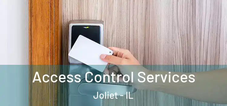  Access Control Services Joliet - IL