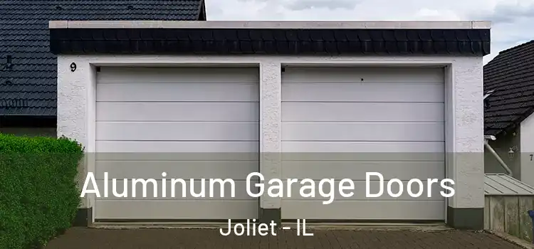  Aluminum Garage Doors Joliet - IL