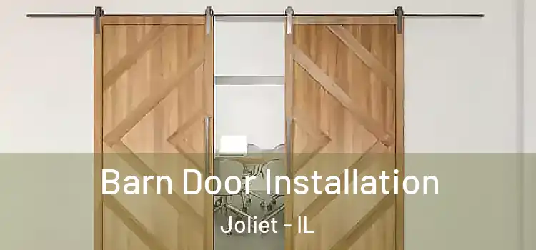  Barn Door Installation Joliet - IL
