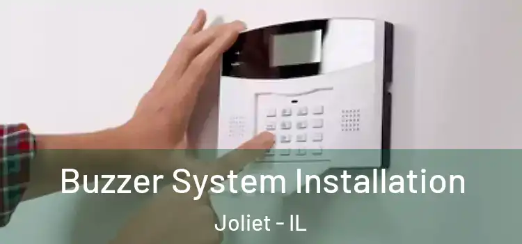  Buzzer System Installation Joliet - IL