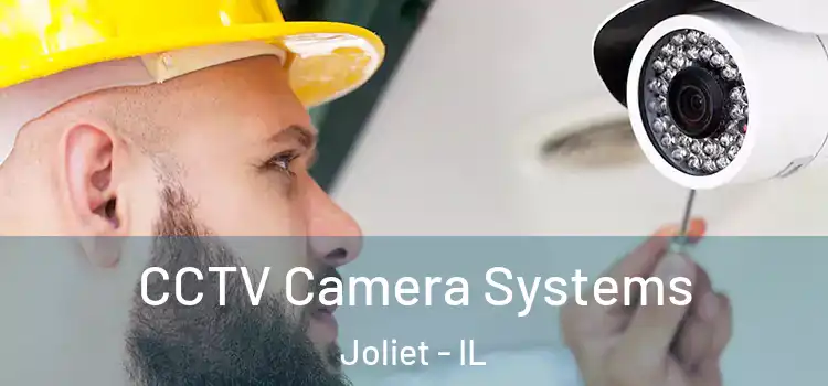  CCTV Camera Systems Joliet - IL