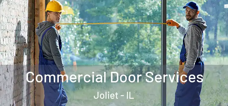  Commercial Door Services Joliet - IL