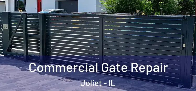  Commercial Gate Repair Joliet - IL