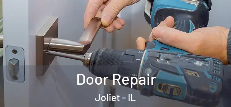 Door Repair Joliet - IL