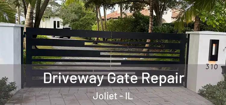  Driveway Gate Repair Joliet - IL