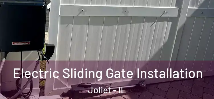  Electric Sliding Gate Installation Joliet - IL