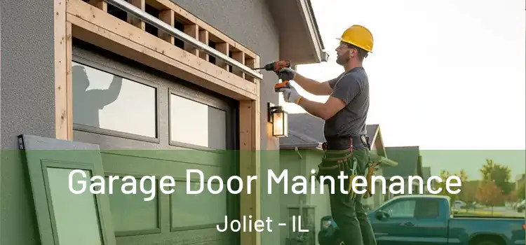 Garage Door Maintenance Joliet - IL