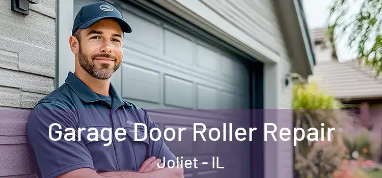  Garage Door Roller Repair Joliet - IL