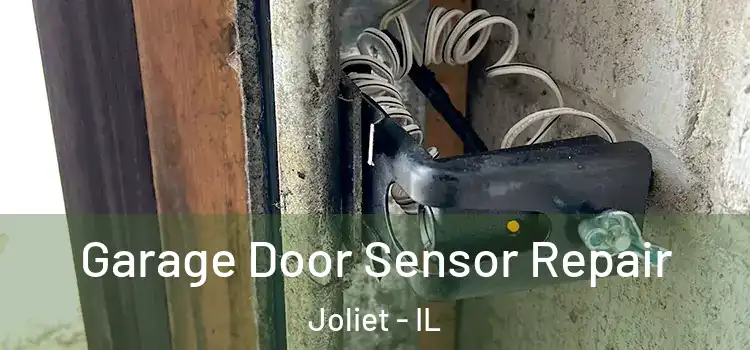  Garage Door Sensor Repair Joliet - IL