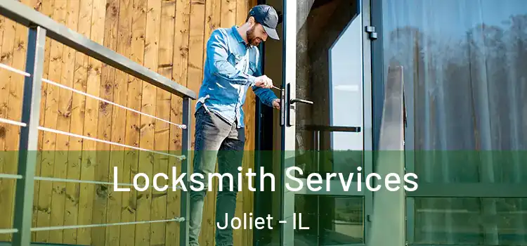  Locksmith Services Joliet - IL