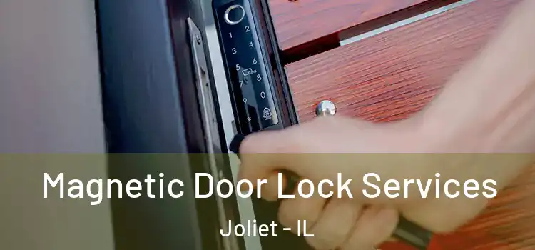  Magnetic Door Lock Services Joliet - IL