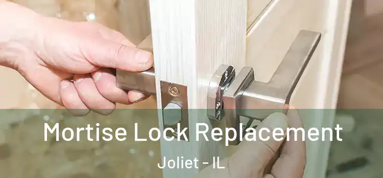  Mortise Lock Replacement Joliet - IL