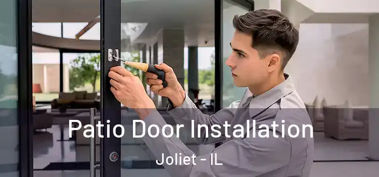  Patio Door Installation Joliet - IL