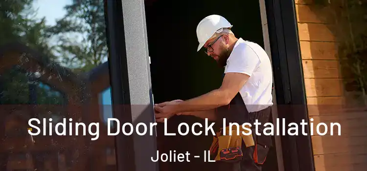  Sliding Door Lock Installation Joliet - IL