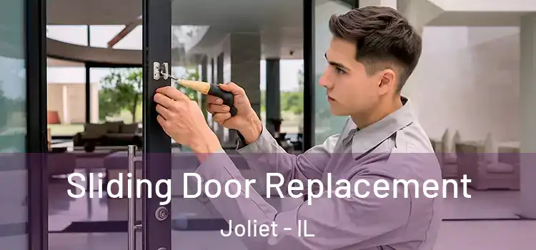  Sliding Door Replacement Joliet - IL
