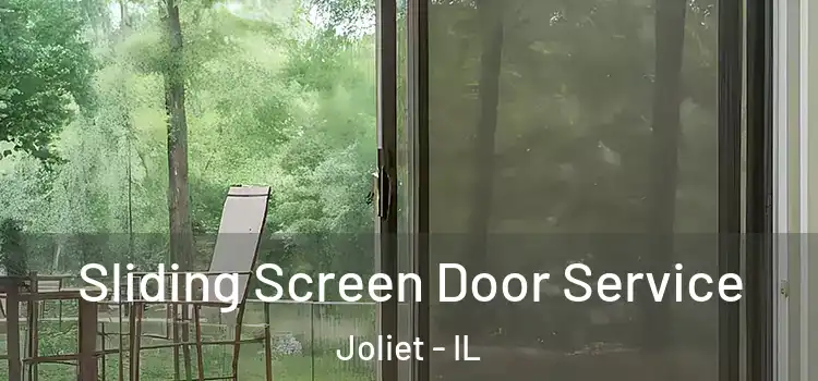 Sliding Screen Door Service Joliet - IL