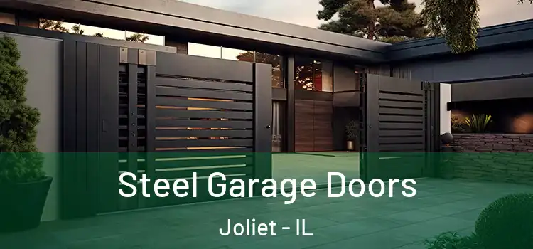  Steel Garage Doors Joliet - IL